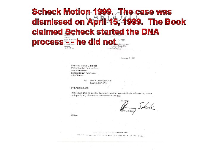 Scheck Motion 1999. The case was dismissed on April 15, 1999. The Book claimed