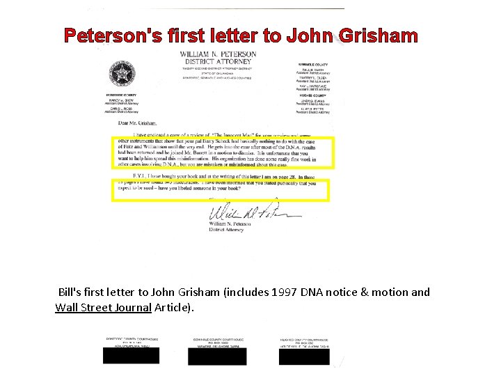  Peterson's first letter to John Grisham Bill's first letter to John Grisham (includes