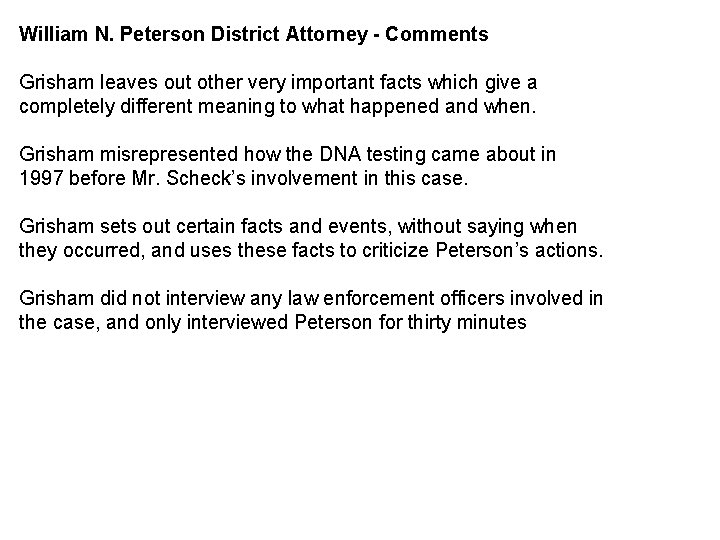 William N. Peterson District Attorney - Comments Grisham leaves out other very important facts