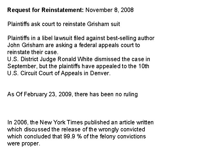 Request for Reinstatement: November 8, 2008 Plaintiffs ask court to reinstate Grisham suit Plaintiffs