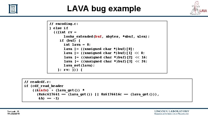 LAVA bug example // encoding. c: } else if (({int rv = looks_extended(buf, nbytes,