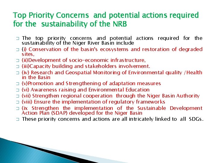 Top Priority Concerns and potential actions required for the sustainability of the NRB �