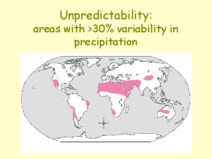 Unpredictability: areas with >30% variability in precipitation 