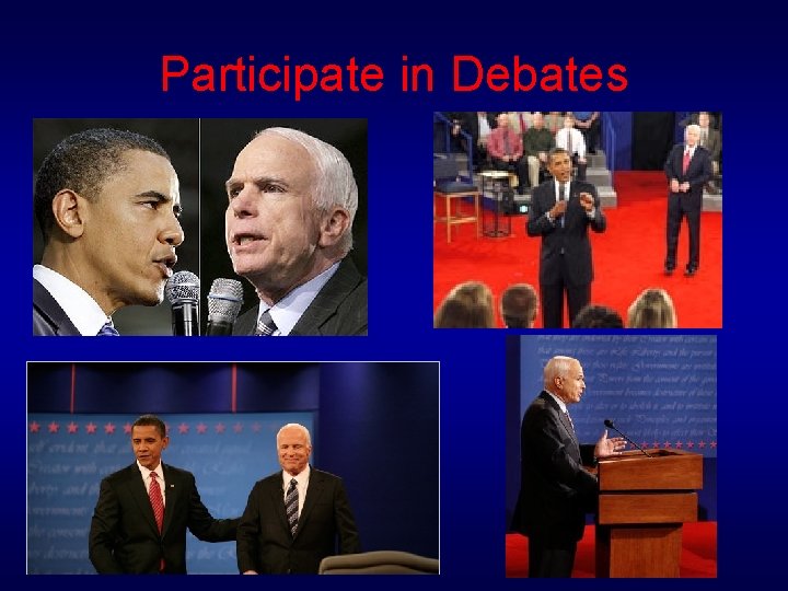 Participate in Debates 