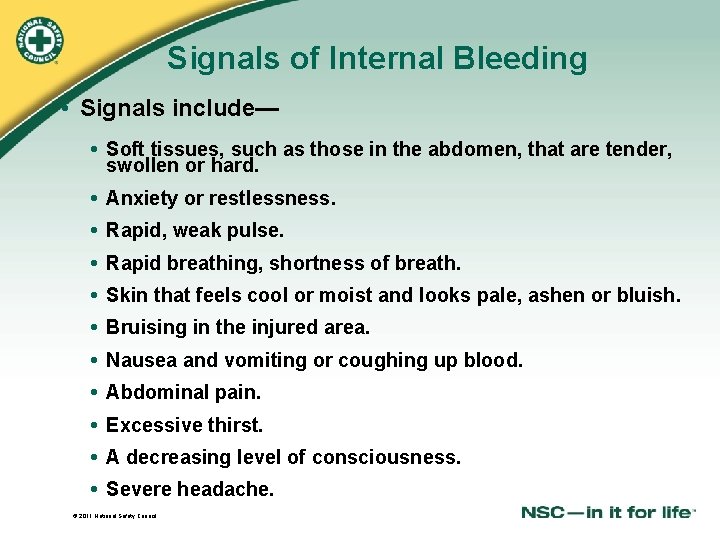 Signals of Internal Bleeding • Signals include— Soft tissues, such as those in the Signals of Internal Bleeding • Signals include— Soft tissues, such as those in the