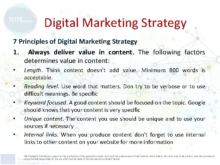 Digital Marketing Strategy 7 Principles of Digital Marketing Strategy 1. Always deliver value in