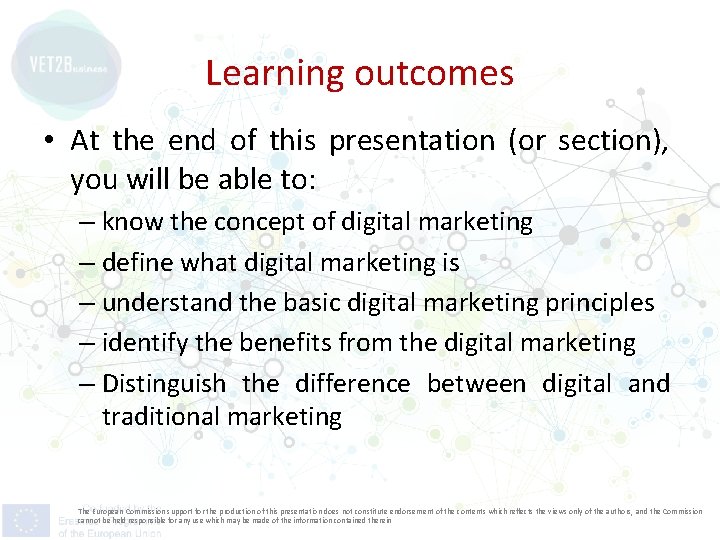 Learning outcomes • At the end of this presentation (or section), you will be