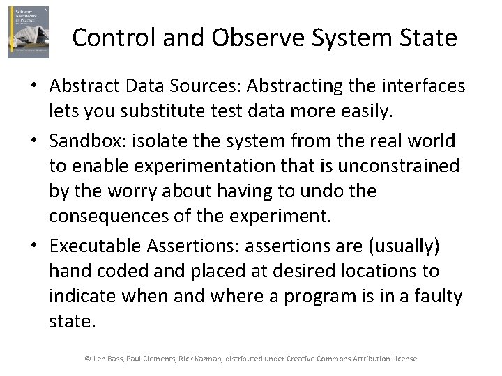 Control and Observe System State • Abstract Data Sources: Abstracting the interfaces lets you