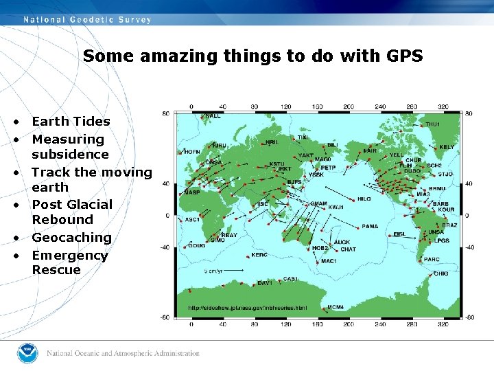 Some amazing things to do with GPS • Earth Tides • Measuring subsidence •