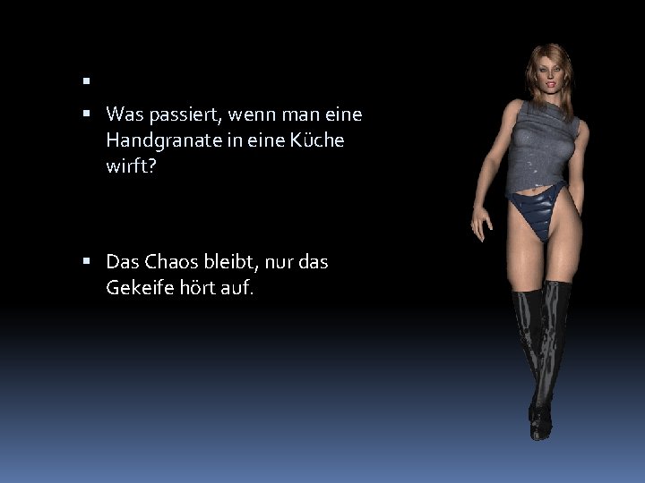  Was passiert, wenn man eine Handgranate in eine Küche wirft? Das Chaos bleibt,
