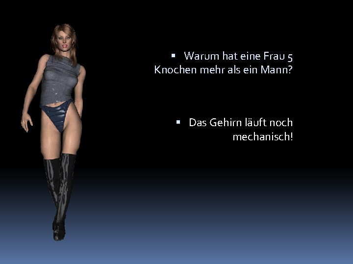  Warum hat eine Frau 5 Knochen mehr als ein Mann? Das Gehirn läuft
