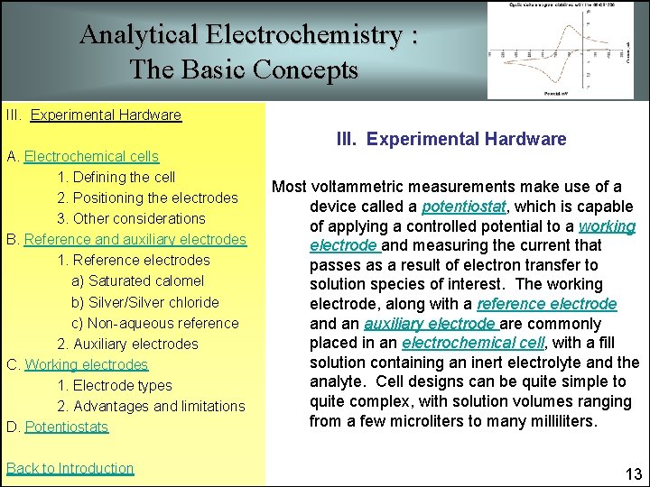 Analytical Electrochemistry : The Basic Concepts III. Experimental Hardware A. Electrochemical cells 1. Defining