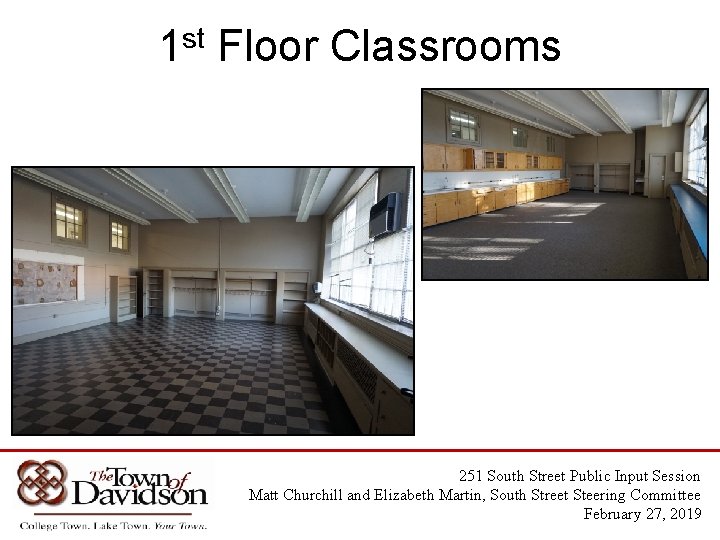 st 1 Floor Classrooms 251 South Street Public Input Session Matt Churchill and Elizabeth