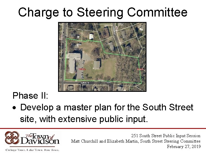 Charge to Steering Committee Phase II: Develop a master plan for the South Street