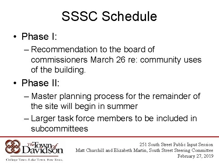 SSSC Schedule • Phase I: – Recommendation to the board of commissioners March 26