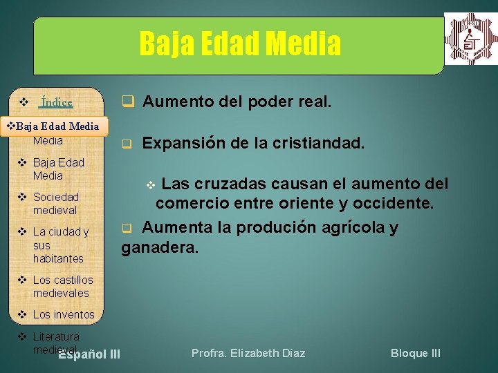 Baja Edad Media Índice Baja Edad Media Alta Edad Media Baja Edad Media Sociedad