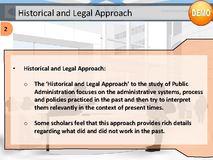 Historical and Legal Approach 2 • Historical and Legal Approach: o The ‘Historical and