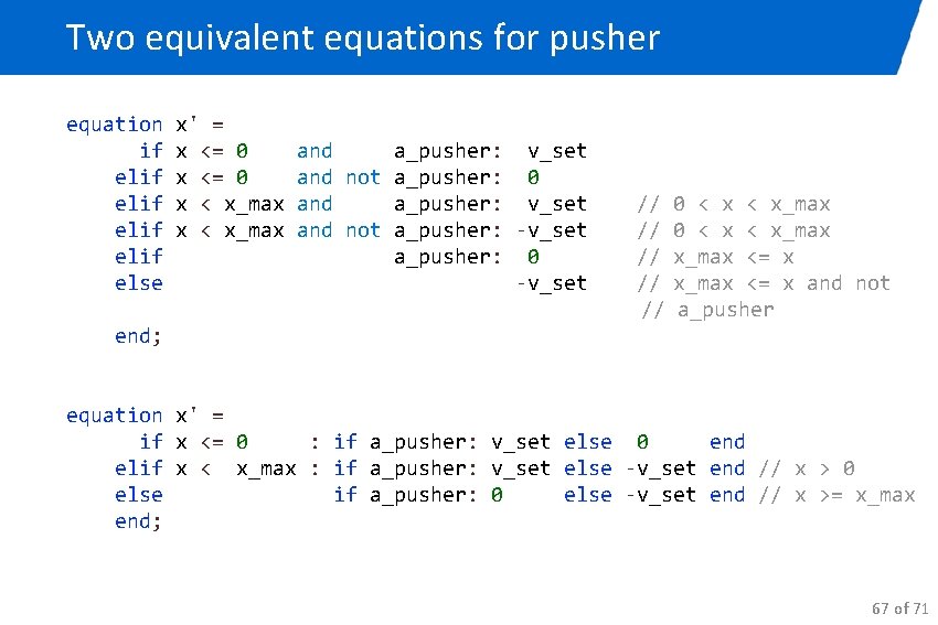Two equivalent equations for pusher equation x' = if x <= 0 and a_pusher: