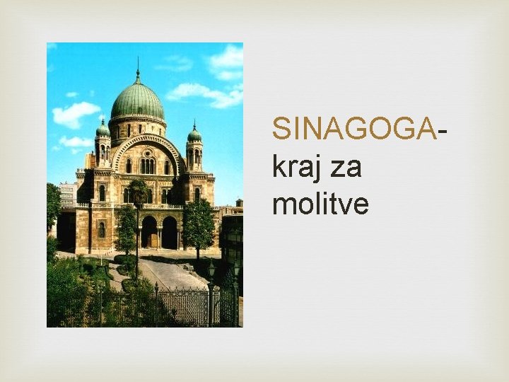 SINAGOGAkraj za molitve 