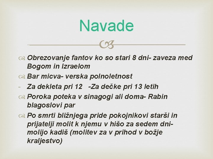 Navade Obrezovanje fantov ko so stari 8 dni- zaveza med Bogom in Izraelom Bar