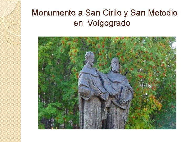 Monumento a San Cirilo y San Metodio en Volgogrado 