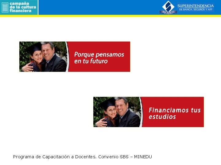 Programa de Capacitación a Docentes. Convenio SBS – MINEDU 