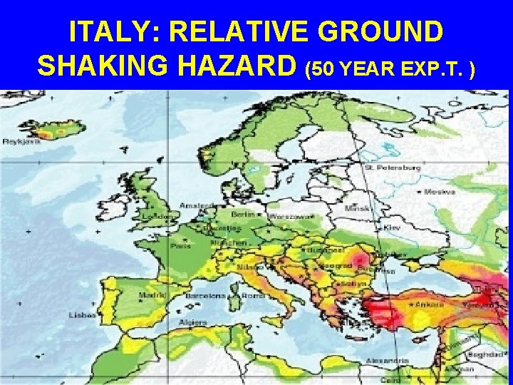 ITALY: RELATIVE GROUND SHAKING HAZARD (50 YEAR EXP. T. ) 