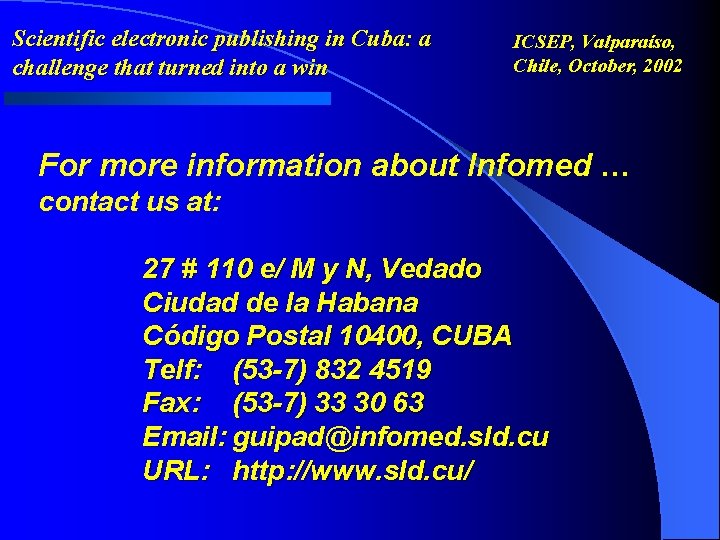 Scientific electronic publishing in Cuba: a challenge that turned into a win ICSEP, Valparaíso,