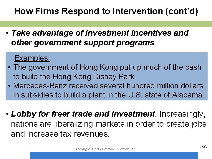 How Firms Respond to Intervention (cont’d) • Take advantage of investment incentives and other