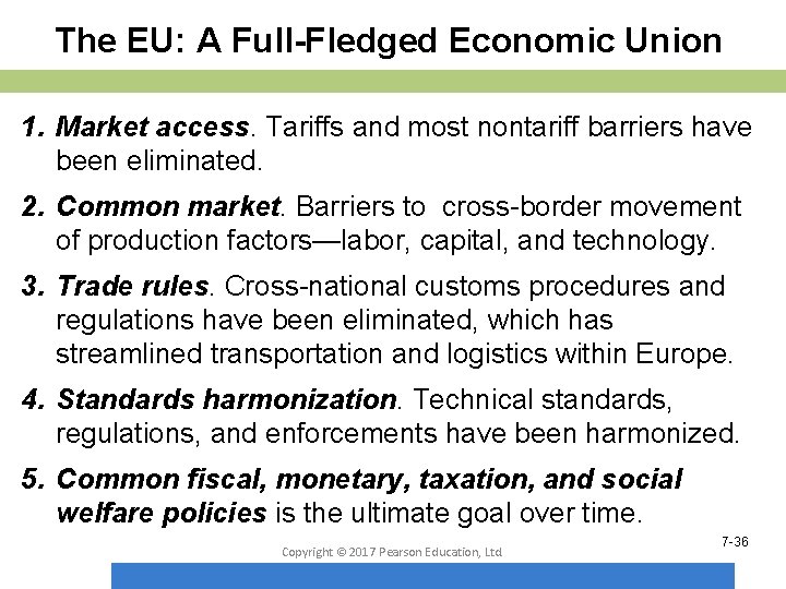 The EU: A Full-Fledged Economic Union 1. Market access. Tariffs and most nontariff barriers