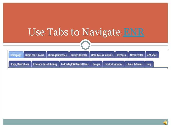 Use Tabs to Navigate ENR 