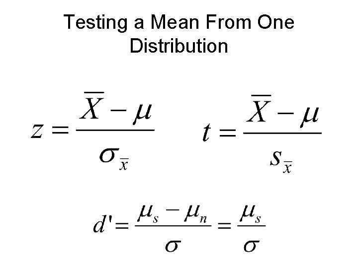 Testing a Mean From One Distribution 