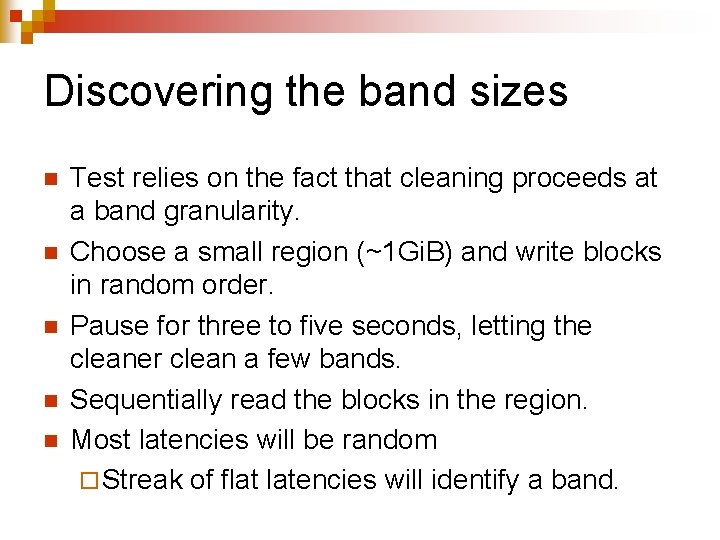 Discovering the band sizes n n n Test relies on the fact that cleaning
