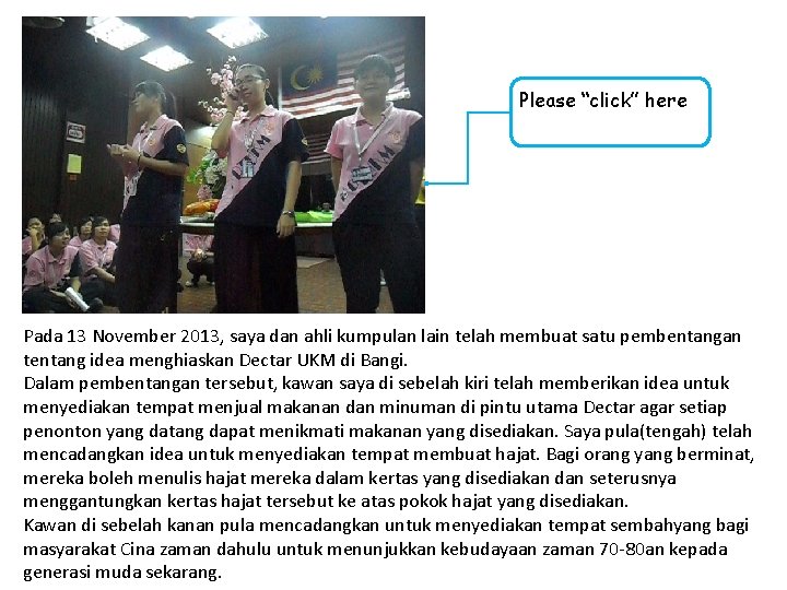 Please “click” here Pada 13 November 2013, saya dan ahli kumpulan lain telah membuat Please “click” here Pada 13 November 2013, saya dan ahli kumpulan lain telah membuat