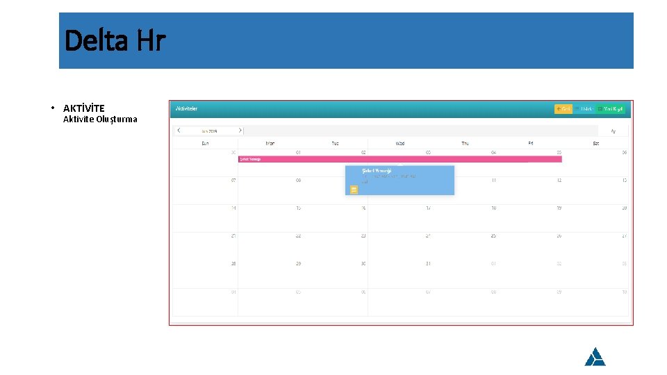 Delta Hr • AKTİVİTE Aktivite Oluşturma 