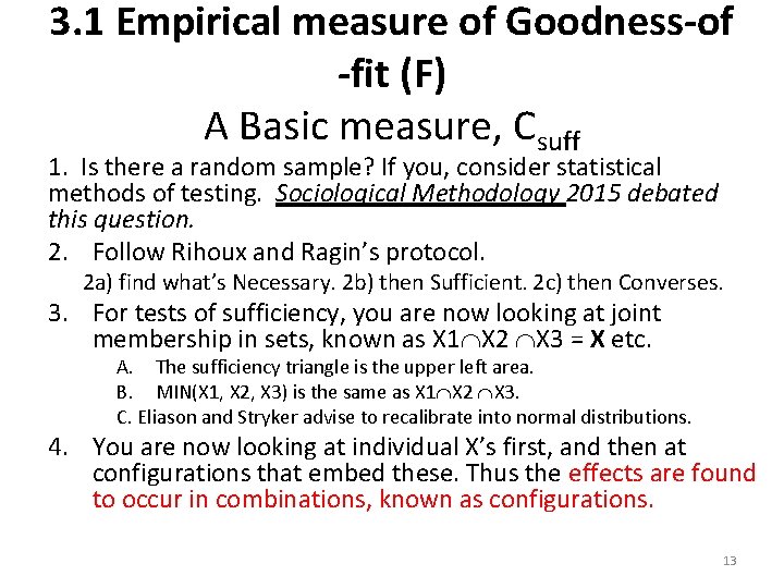 3. 1 Empirical measure of Goodness-of -fit (F) A Basic measure, Csuff 1. Is