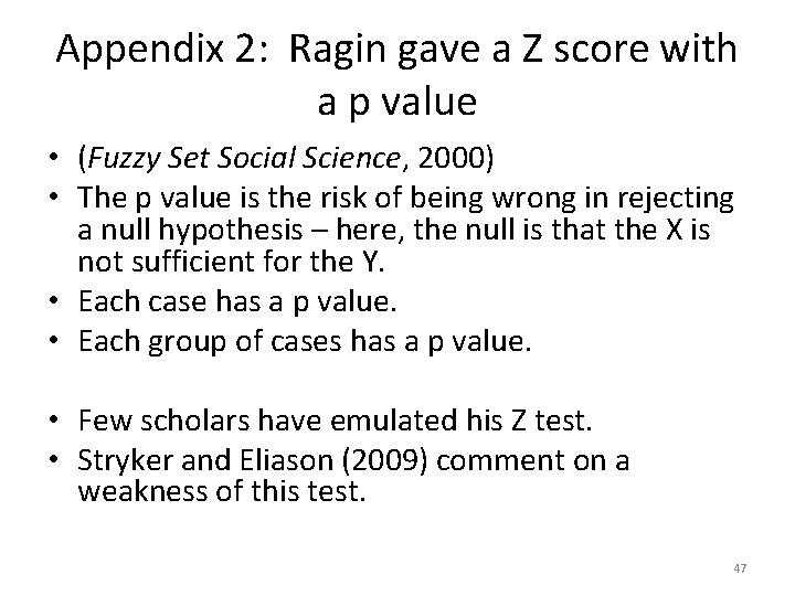 Appendix 2: Ragin gave a Z score with a p value • (Fuzzy Set