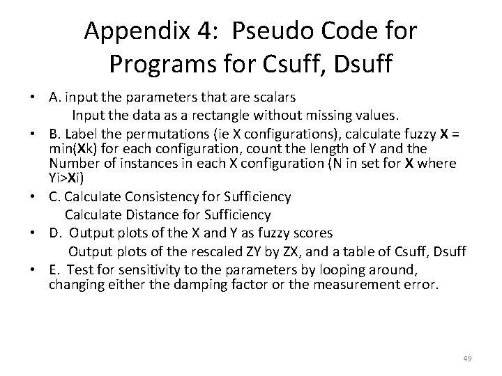 Appendix 4: Pseudo Code for Programs for Csuff, Dsuff • A. input the parameters