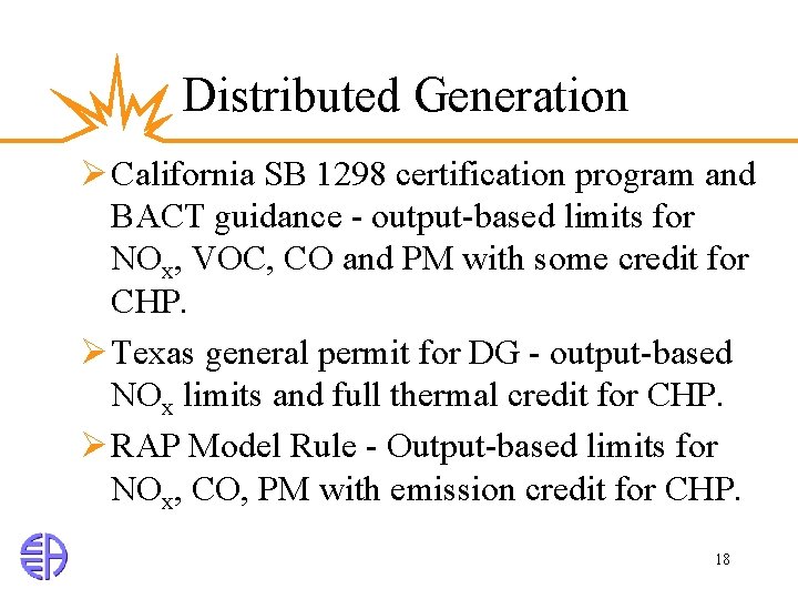 Distributed Generation Ø California SB 1298 certification program and BACT guidance - output-based limits