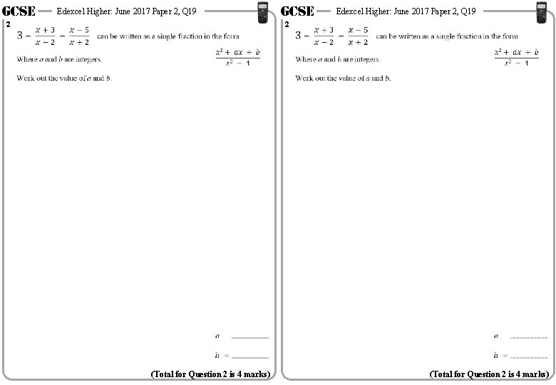GCSE 2 GCSE Edexcel Higher: June 2017 Paper 2, Q 19 2 Edexcel Higher: