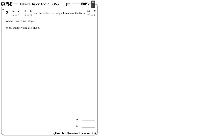 GCSE 1 Edexcel Higher: June 2017 Paper 2, Q 19 (Total for Question 1