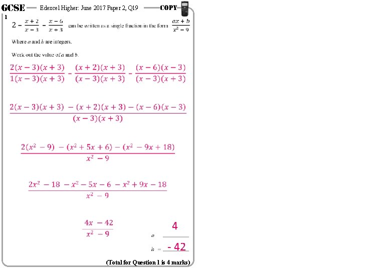 GCSE 1 Edexcel Higher: June 2017 Paper 2, Q 19 4 - 42 (Total