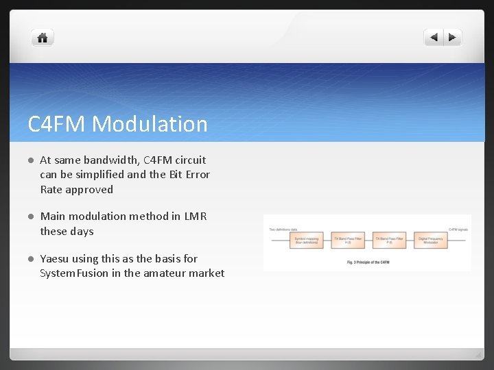 C 4 FM Modulation l At same bandwidth, C 4 FM circuit can be