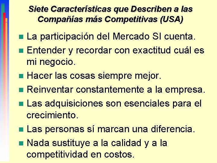 Siete Características que Describen a las Compañías más Competitivas (USA) La participación del Mercado