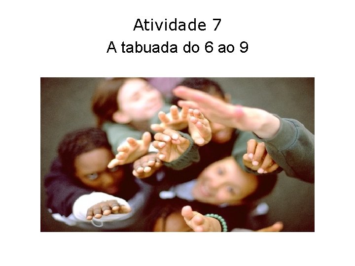 Atividade 7 A tabuada do 6 ao 9 