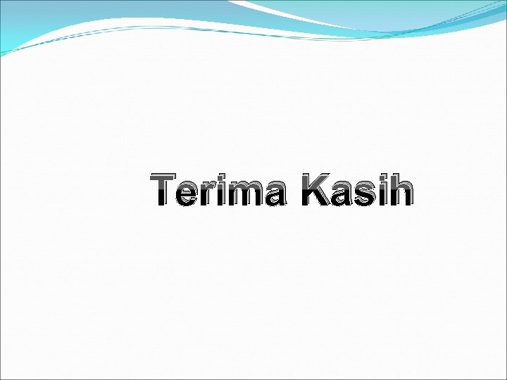 Terima Kasih 