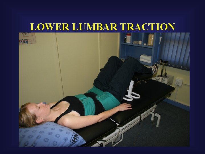 LOWER LUMBAR TRACTION 