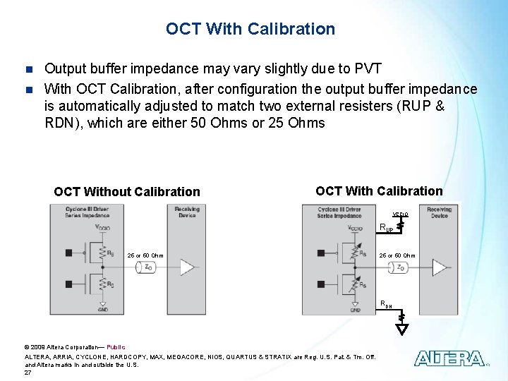 OCT With Calibration n n Output buffer impedance may vary slightly due to PVT