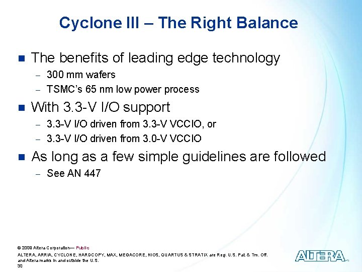 Cyclone III – The Right Balance n The benefits of leading edge technology -