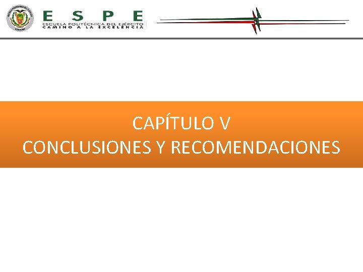CAPÍTULO V CONCLUSIONES Y RECOMENDACIONES 